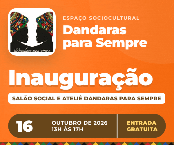 Espaço Sociocultural Dandaras para Sempre: inauguração do Ateliê de Costura e da Incubadora de Empreendimentos da Beleza, em 16 de outubro, das 13h às 17h, em São Gonçalo. Entrada gratuita.